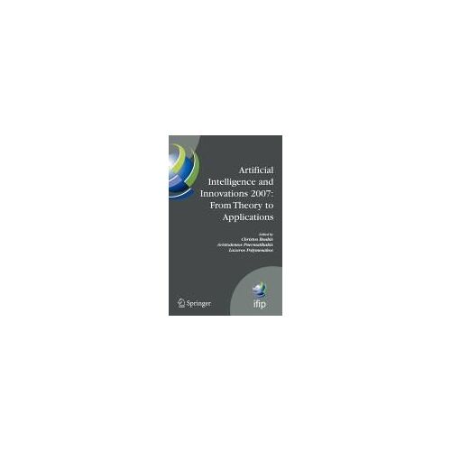 Artificial Intelligence And Innovations 2007: From Theory To Applications
