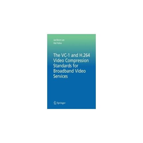 The Vc-1 And H.264 Video Compression Standards For Broadband Video Services