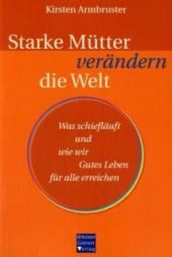 Starke Mütter Verändern Die Welt