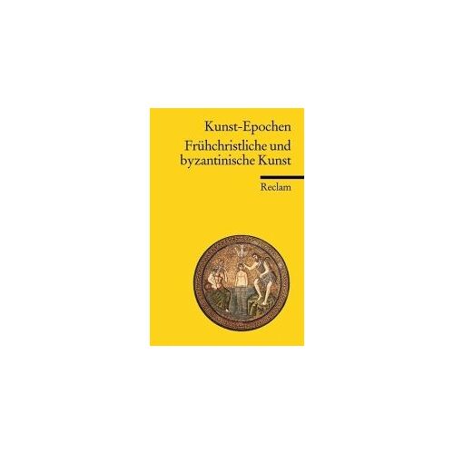Frühchristliche Und Byzantinische Kunst