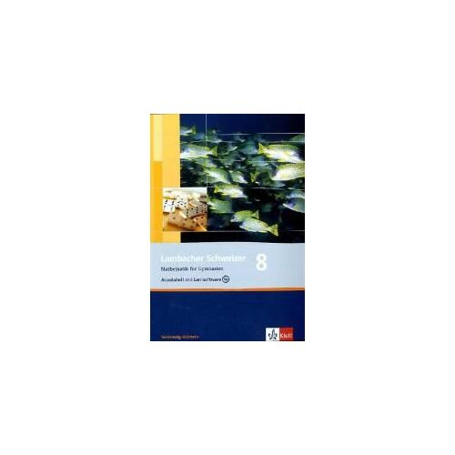Lambacher Schweizer. 8. Schuljahr. Arbeitsheft Plus Lösungsheft Und Lernsoftware. Schleswig-Holstein