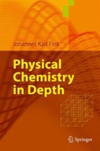 Physical Chemistry In Depth