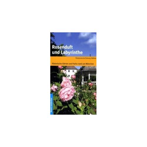 Rosenduft Und Labyrinthe
