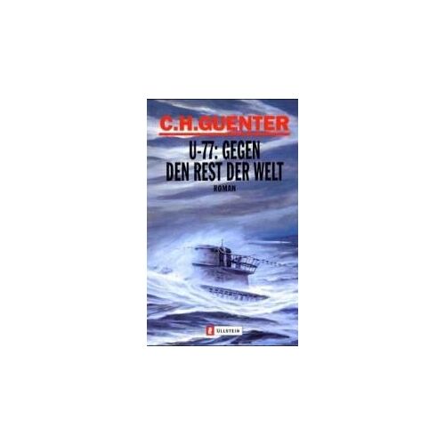 Guenter, C: U-77 Gegen Den Rest Der Welt