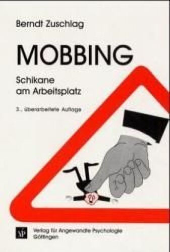 Mobbing - Schikane Am Arbeitsplatz