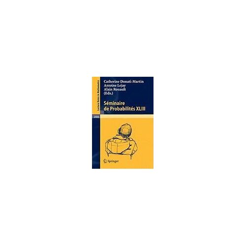 Séminaire De Probabilités Xliii