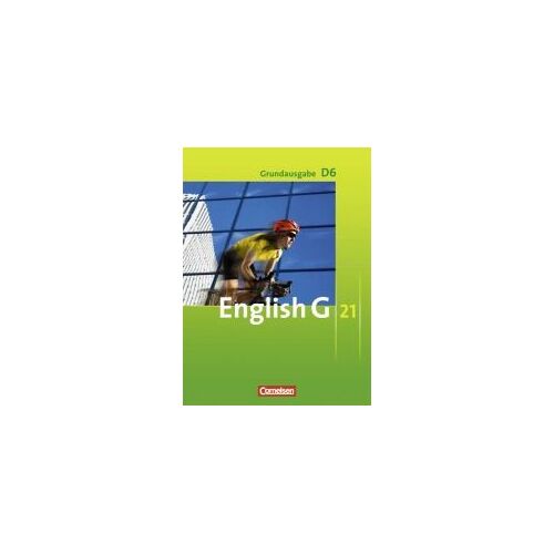 English G 21. Grundausgabe D 6. Schülerbuch