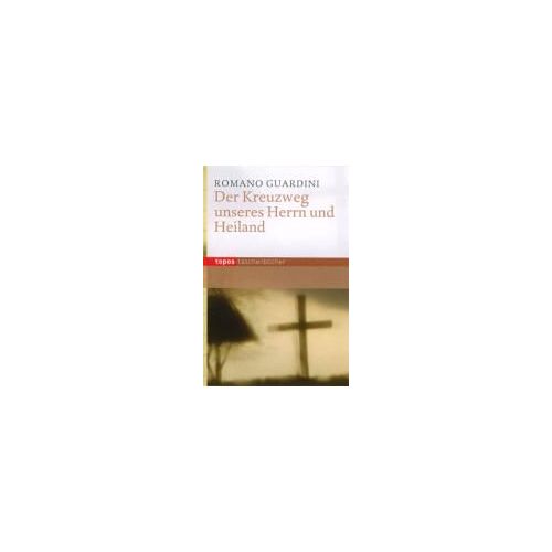 Der Kreuzweg Unseres Herrn Und Heilandes