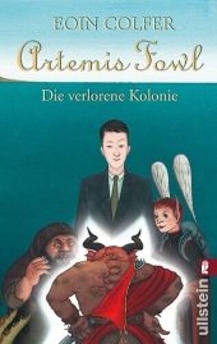Artemis Fowl - Die Verlorene Kolonie