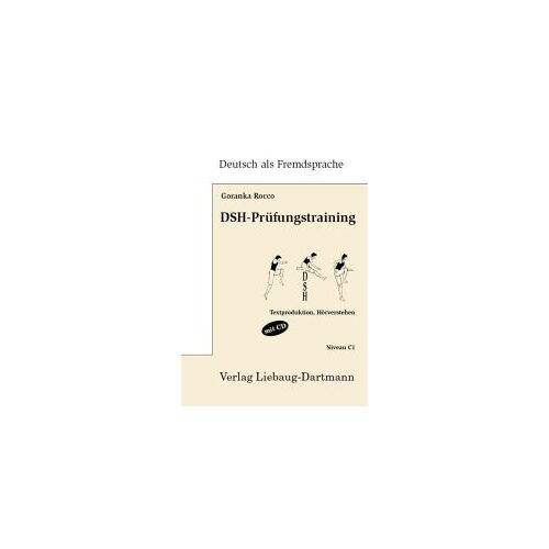 Dsh-Prüfungstraining. Niveau C1