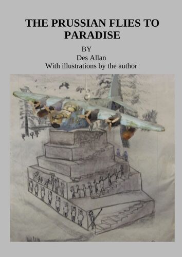 The Prussian Flies To Paradise