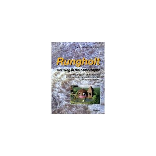 Rungholt. Der Weg In Die Katastrophe 2