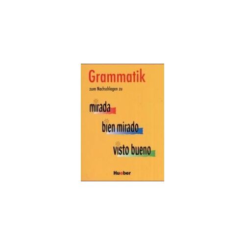 Mirada. - Bien Mirado. Visto Bueno / Grammatik Zum Nachschlagen