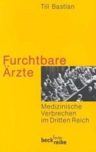 Bastian, T: Furchtbare Aerzte