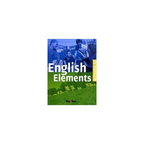 English Elements. Refresher A2. Lehr- Und Arbeitsbuch