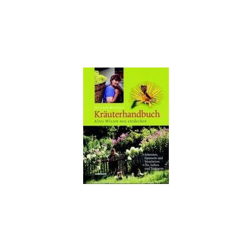 Gertrude Messners Kräuterhandbuch