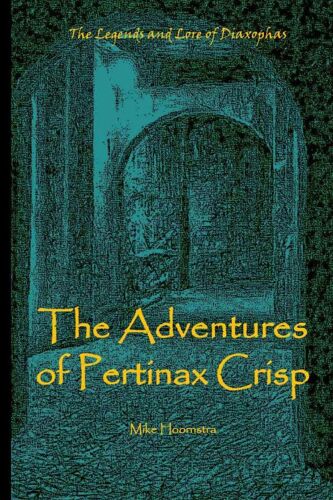 The Adventures Of Pertinax Crisp