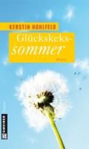 Hohlfeld, K: Glückskekssommer