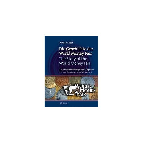 Die Geschichte Der World Money Fair ¿ The Story Of The World Money Fair