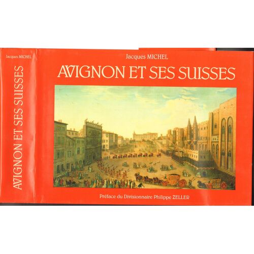 Avignon Et Ses Suisses
