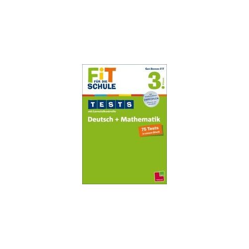 Fit Für Die Schule: Tests Mit Lernzielkontrolle. Deutsch + Mathematik 3. Klasse