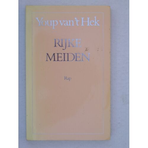 Hek, Youp Van 't:Rijke Meiden En Andere Verhale