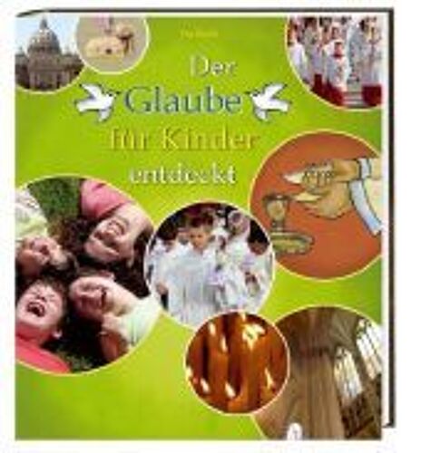 Der Glaube Für Kinder Entdeckt