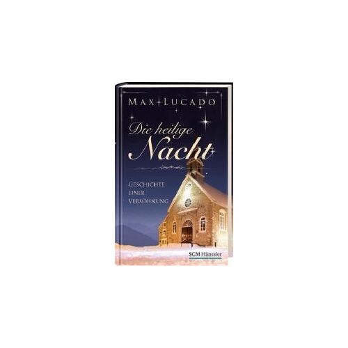 Die Heilige Nacht - Geschichte Einer Versöhnung