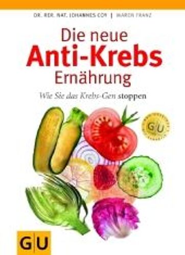 Die Neue Anti-Krebs-Ernährung