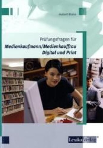 Prüfungsfragen Für Medienkaufmann/Medienkauffrau Digital Und Print