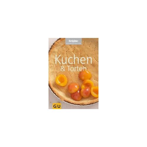 Kuchen & Torten. Brigitte Kochbuch Edition