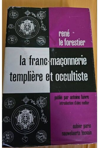Volumineux Ouvrage Sur La Franc-Maçonnerie Templière
