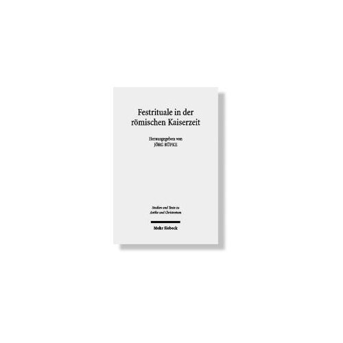Festrituale In Der Römischen Kaiserzeit