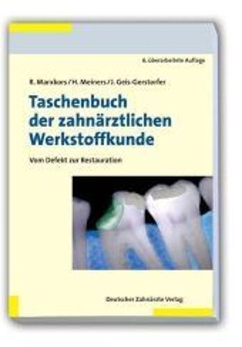 Taschenbuch Der Zahnärztlichen Werkstoffkunde