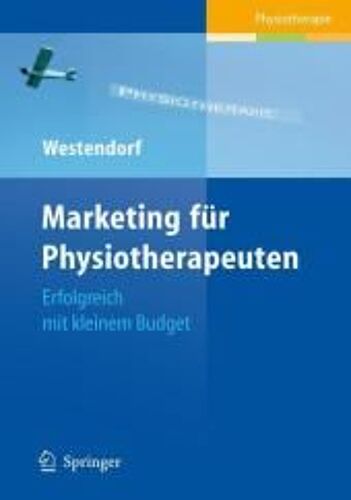 Westendorf, C: Marketing  Für Physiotherapeuten
