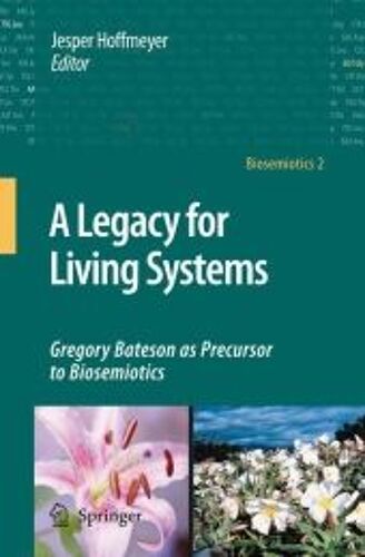A Legacy For Living Systems