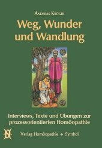 Weg, Wunder Und Wandlung