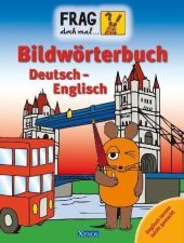 Frag Doch Mal Die Maus Bildwörterbuch Deutsch - Englisch