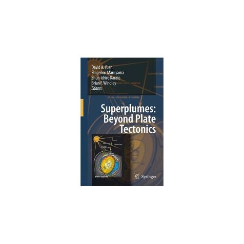 Superplumes: Beyond Plate Tectonics