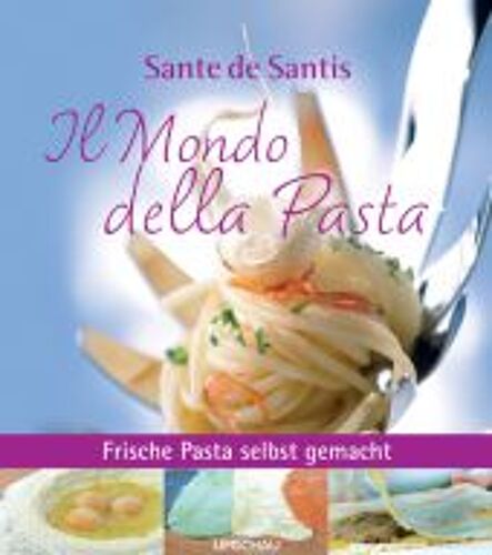 Il Mondo Della Pasta