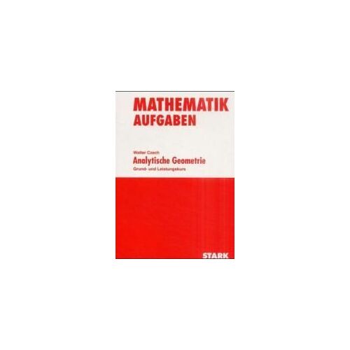 Mathematik Aufgaben Analyt. Geom.