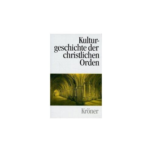 Kulturgeschichte Der Christlichen Orden