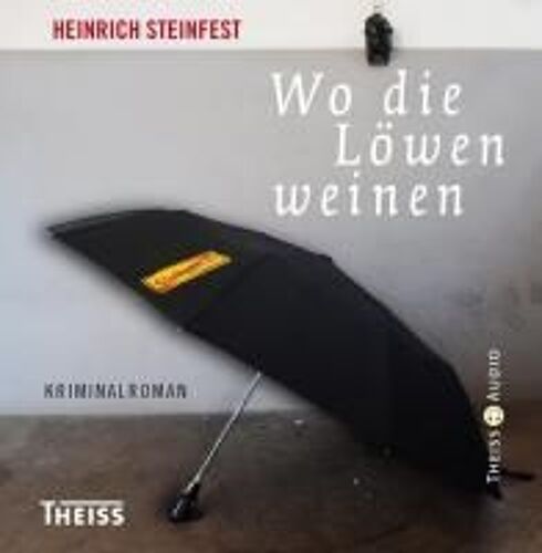 Wo Die Löwen Weinen