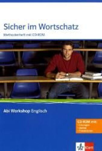 Abi Workshop. Englisch. Sicher Im Wortschatz. Methodenheft Mit Cd-Rom