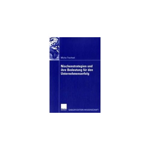 Nischenstrategien Und Ihre Bedeutung Für Den Unternehmenserfolg
