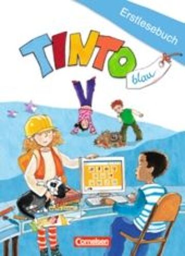 Tinto 1 Und 2. 1./2. Schuljahr. Blaue Ausgabe. Erstlesebuch
