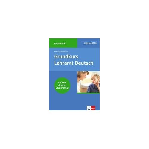 Uni-Wissen Germanistik / Grundkurs Lehramt Deutsch