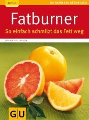 Grillparzer, M: Fatburner