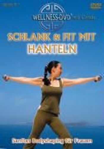 Schlank Und Fit Mit Hanteln - Sanftes Bodyshaping Für Frauen