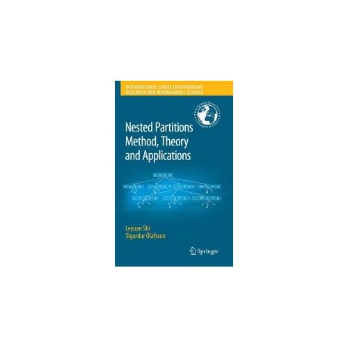 Nested Partitions Method, Theory And Applications